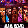 Mami (Remix) - King Pride&Elegvngster&Snockp&Chiki Wanted&Treizy&Jey Beats Selectah&BigMagicElkpo