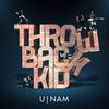 Throwback Kid (Radio Edit) - U-Nam
