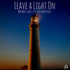 Leave a Light On - Michael Lukes&Riccardo Ricci