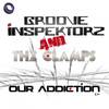 Our Addiction (Original Mix) - Groove Inspektorz&The Clamps