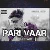 Pari Vaar (Explicit) - Sammy