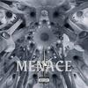 Menace (Explicit) - Bad$cene