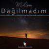 Dağılmadım (2015 Version) - Mcözcan