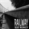 Railway - Beat Monkey