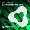 Dance With Me 2015 (Original Mix) - Zaa&Aneym