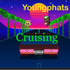 Cruising (Explicit) - Youngphats