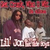 Shawty Freak a Lil Sumtin' (其他) - Lil Jon & The East Side Boyz