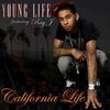 California Life - Young Life&Ray J