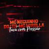 Taca Com Pressão - MC Neguinho do ITR&MC Mirella