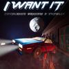 I Want it(feat. CVPELLV) (Extended Hapebeast Version) - Kovalenco Gennadi&CVPELLV