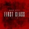 First Class (Explicit) - Onur Atli&J R