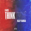 Think Twice (Explicit) - B Wise&Kojey Radical