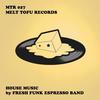 House Music (Original Mix) - Fresh Funk Espresso Band