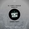 Jackin Party (Original Mix) - DJ James Ingram&Bonetti