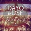 Afro Dust - Dayo&DSF
