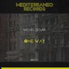 One Way (Original Mix) - Michel Senar