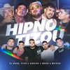 Hipnotizou - DJ Braga Oficial&Mauro & Matheus&Vitor & Henrique