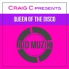 Queen of the Disco (Original Mix) - Craig C