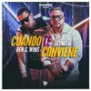 Cuando Te Conviene(feat. Leynell) (Explicit) - Ben C. Wins&Leynell