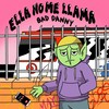 Ella No Me Llama (Explicit) - Bad Danny