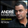 Niña Bonita(feat. Reykon) - Andre Marcel&Reykon