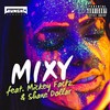 Mixy(feat. Mickey Factz & Shane Dollar) (Explicit) - Gungho Camacho&Shane Dollar&Mickey Factz