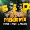 Prends moi(feat. El Miliaro) - Darus State&El Miliaro