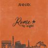 ROME BY NIGHT - Animax