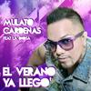 El Verano Ya Llegò - Mulato Cardenas&La Diosa