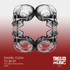 To Be (Original Mix) - Daniel Cuda