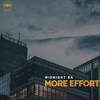 More Effort (Original Mix) - Midnight SA