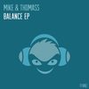 Balance (Original Mix) - Mike & Thomass