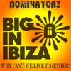 Why Can't We Live Together (Sunset Mix) - Dominatorz