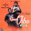 Good Vibe (Explicit) - Mr Mensah&Rap Fada&Sheriff Keita