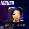 Foolish (Explicit) - Rami&Hoosh