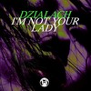 I'm Not Your Lady (Radio Mix) - Dzialach