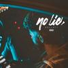 No lie (Explicit) - Dellati