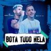 Bota Tudo Nela (Explicit) - MC HUGO PLAYBOY&MC Kaio