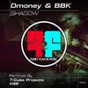 Shadow (KGB Remix) - Dmoney&BBK&KGB