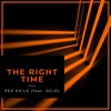 The Right Time (Explicit) - Pep Exile&Dgio