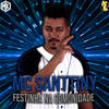 Festinha na Comunidade(feat. Mano Kaue) - MC Santtiny