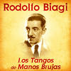 Y Volvemos A Querernos (Remastered) - Rodolfo Biagi&Carlos Heredia