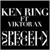 Spegeln (Instrumental) - Ken Ring&Viktor Ax