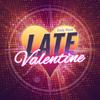 Late Valentine - Cody Nash