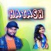 Hatash - Kundal K Chhura&Ruchismita Guru&Alisha Mishra