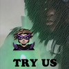 Try Us (Explicit) - Squillo&Lumoie&jp6double0&Smash00