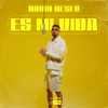 Es Mi Vida - David Deseo