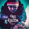 No Reason - Ripah