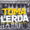 Toma Lerda (Explicit) - Dj Manel&Mc Menor Lesk&Gustavo Liberato