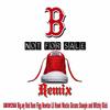 B Not for Sale (Remix|Explicit) - Big Wy&Redrum&Figg Newton&Lil Hawk&Wacko&Skramz Dawgie&Mitchy Slick
